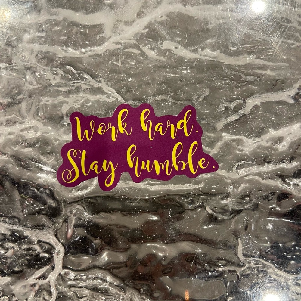 5/$10  Inspirational Waterproof New Vinyl Sticker Decal-Work Hard Stay Humble